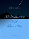 Nachtschwarz und Himmelblau. Roman